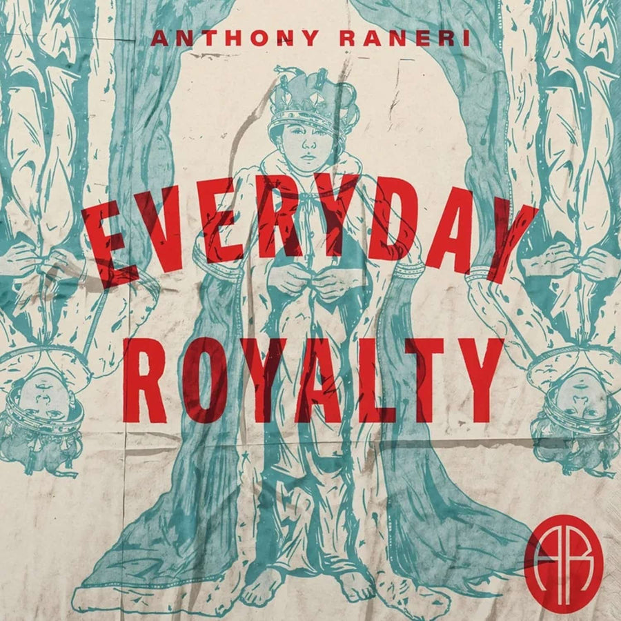 Anthony Raneri - Everyday Royalty Exclusive Limited Opaque Red Color Vinyl LP