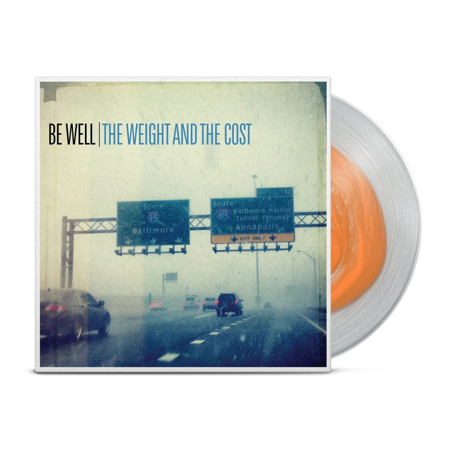 Be Well - The Weight And The Cost Exclusive Limited Clear/Orange Color-In-Color Vinyl LP