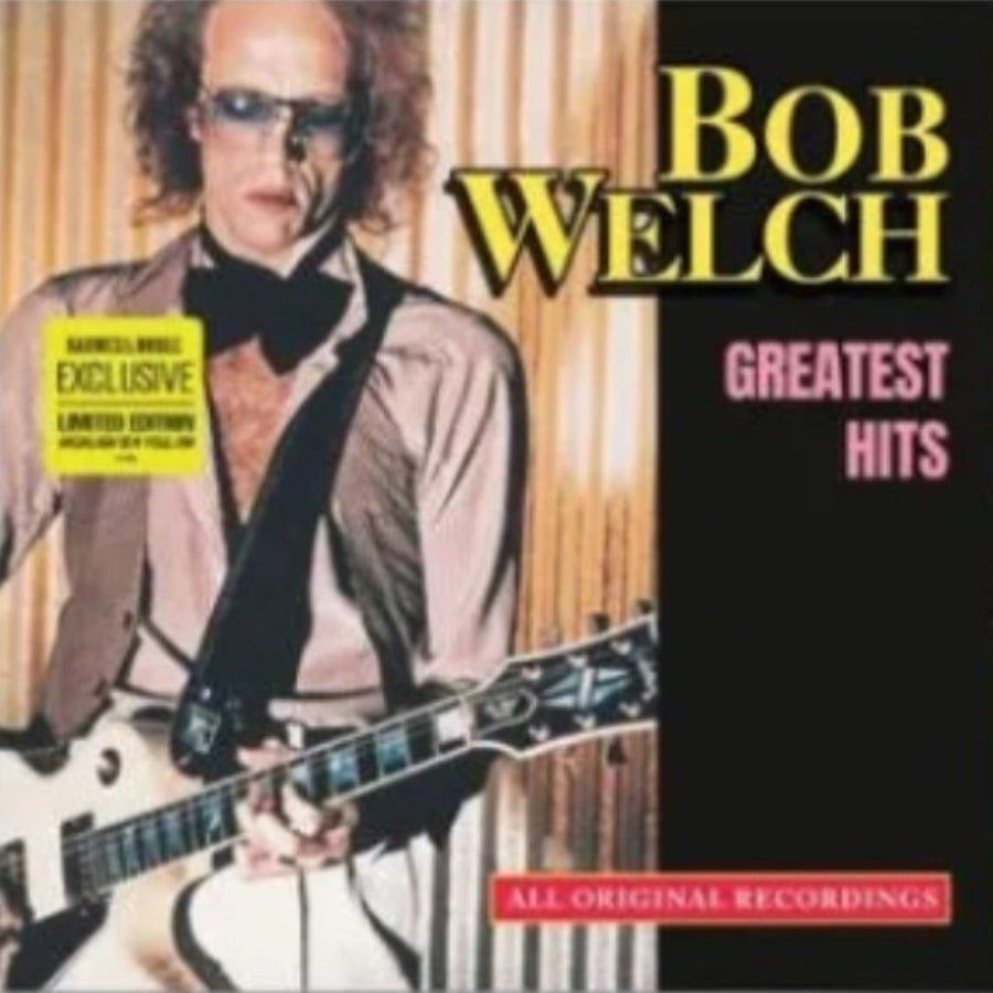 Bob Welch - Greatest Hits Exclusive Limited Highlighter Yellow Color Vinyl LP