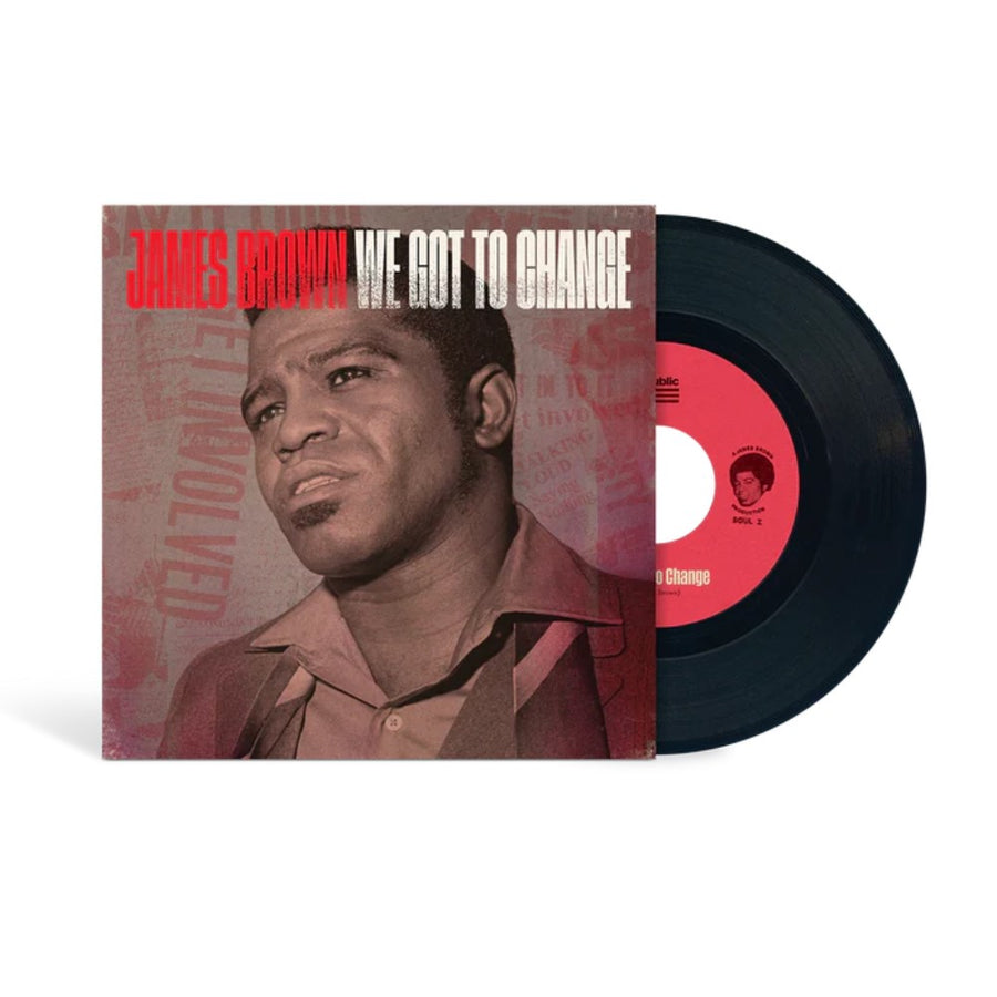 James Brown - We Got To Change/Say It Loud I’m Black And I’m Proud Exclusive Limited Black Color Vinyl LP