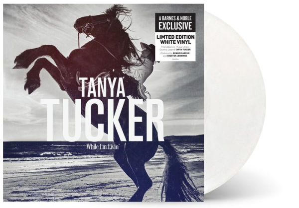Tanya Tucker - While I'm Livin Exclusive Limited Edition White Vinyl LP
