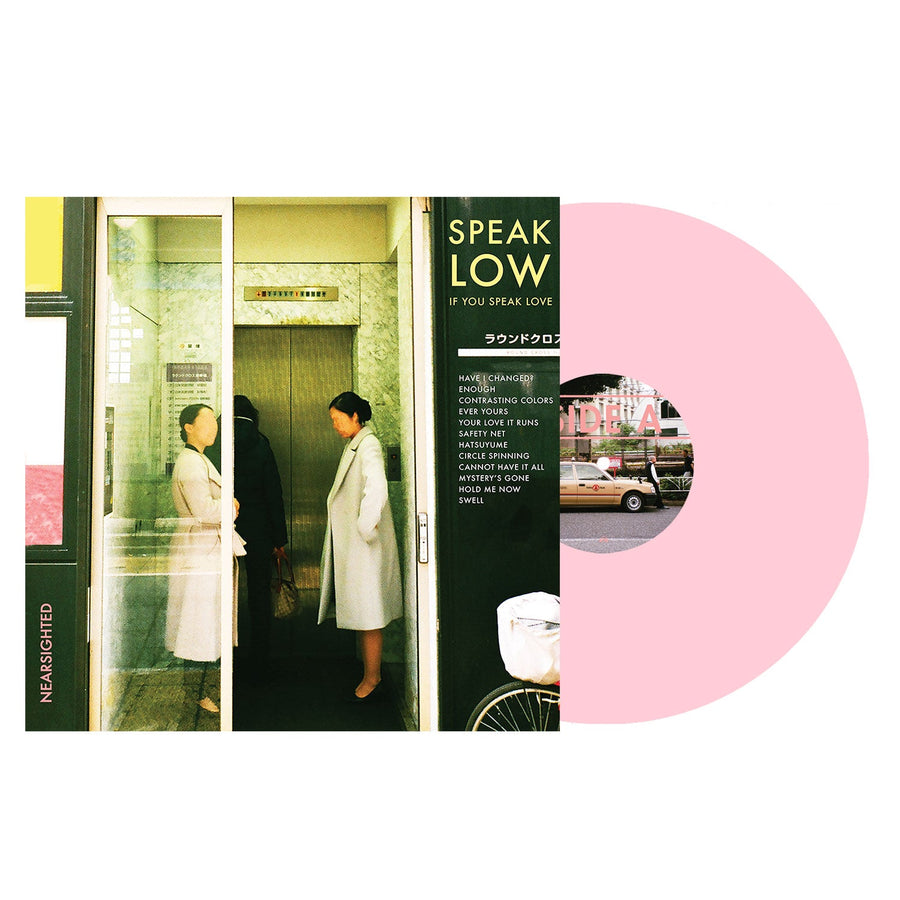 Speak Low If You Speak Love - III Nearsighted Exclusive Baby Pink Vinyl LP Record