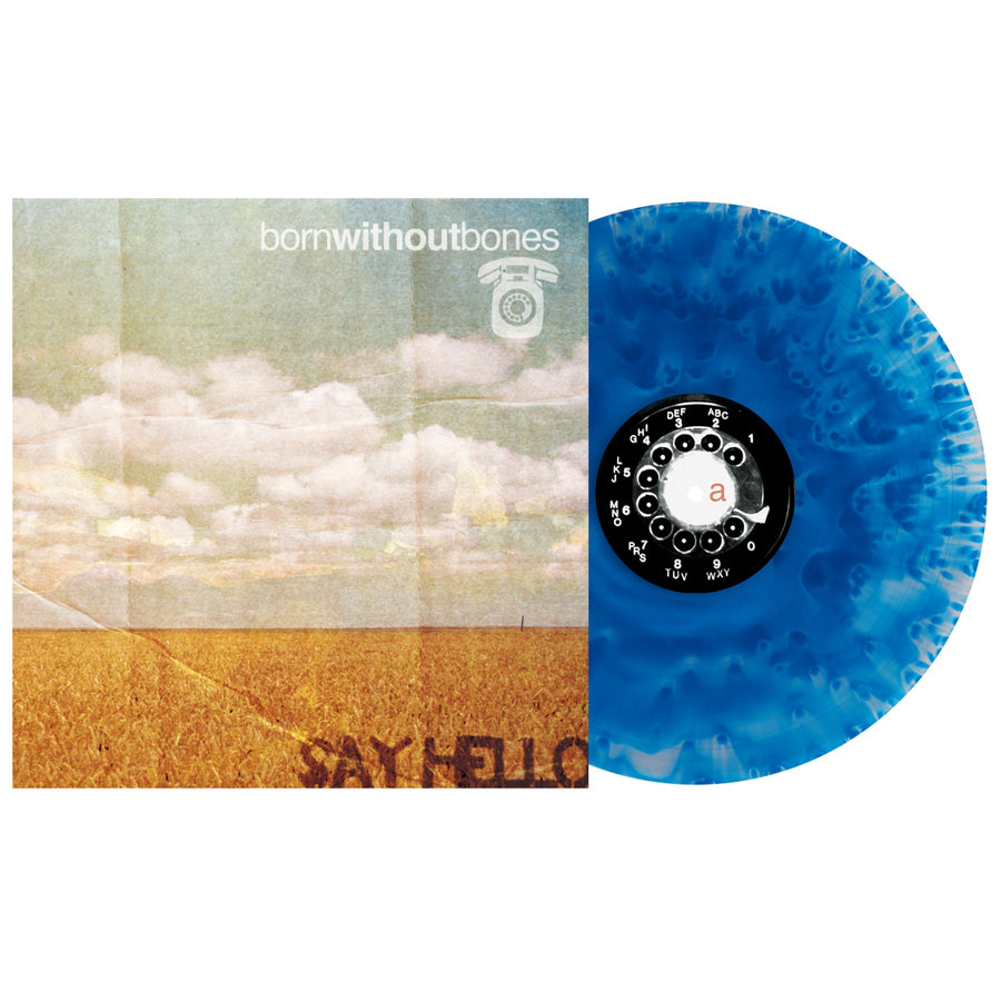 Born Without Bones - Say Hello Exclusive Limited Sea Blue Cloudy Vinyl LP Record