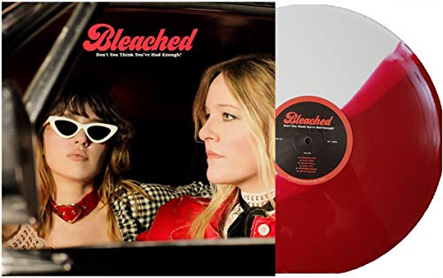 Bleached - Don't You Think You've Had Enough? - Exclusive Limited Club Edition Cream And Red Vinyl