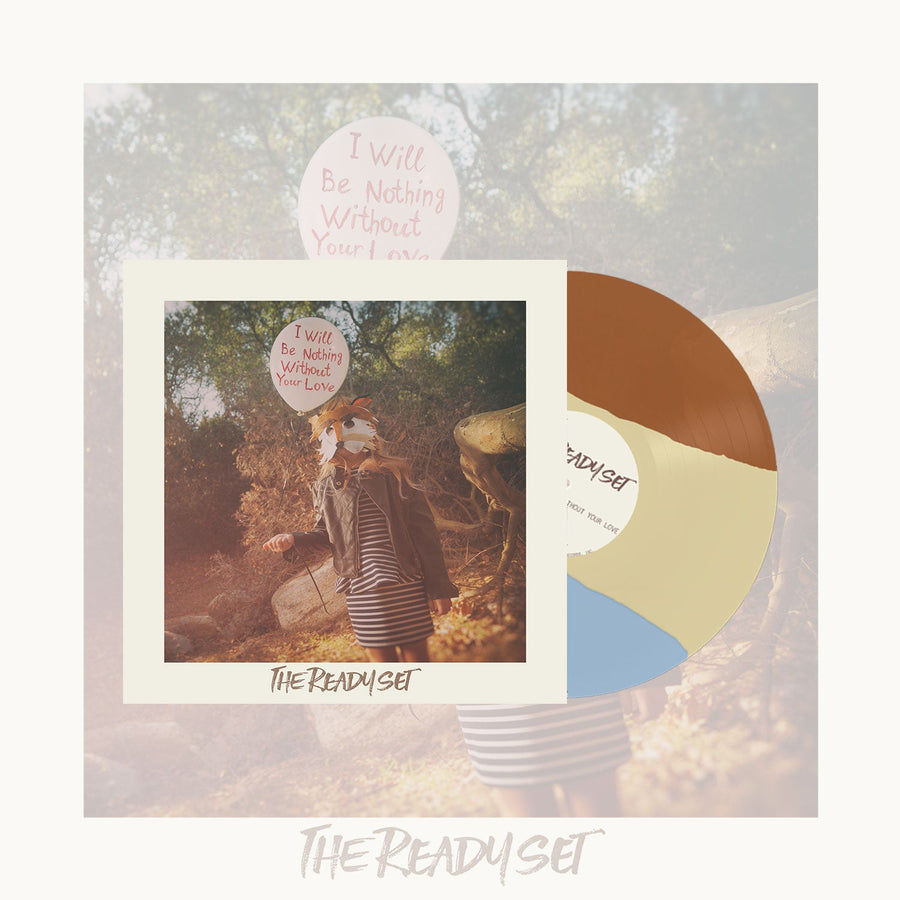 The Ready Set - I Will Be Nothing Without Your Love Exclusive Limited Striped Brown/ Ivory/ Light Blue Color Vinyl LP