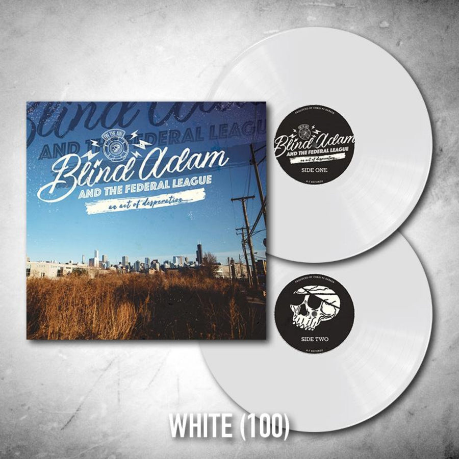 Blind Adam and the Federal League - An Act of Desperation Exclusive White Color Vinyl LP Limited Edition #100 Copies
