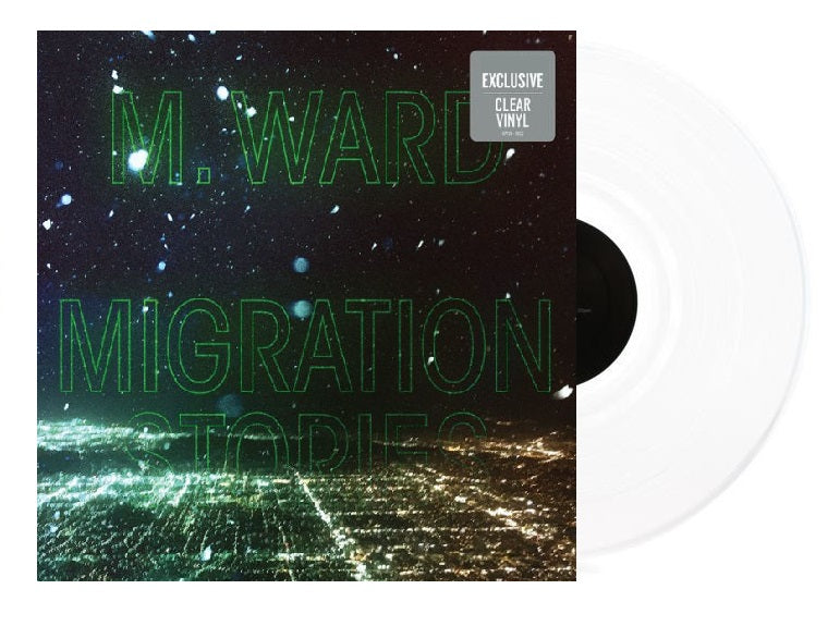M. Ward - Migration Stories Exclusive Clear Vinyl Limited Edition LP [Condition VG+/NM]